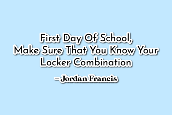 Back to School Quote First Day of School